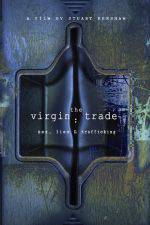 Watch The Virgin Trade Sex Lies and Trafficking 123MoviesFree