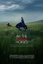 Watch All the Wild Horses 123MoviesFree