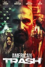 Watch American Trash 123MoviesFree