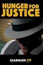 Watch Hunger for Justice 123MoviesFree