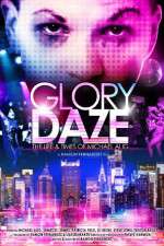 Watch Glory Daze The Life and Times of Michael Alig 123MoviesFree