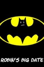Watch Robin\'s Big Date 123MoviesFree