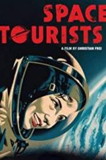 Watch Space Tourists 123MoviesFree
