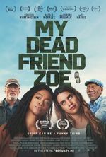 Watch My Dead Friend Zoe 123MoviesFree