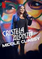 Watch Cristela Alonzo: Middle Classy 123MoviesFree