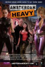Watch Amsterdam Heavy 123MoviesFree