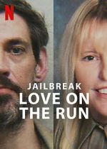 Watch Jailbreak: Love on the Run 123MoviesFree