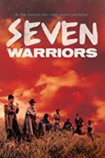 Watch Seven Warriors 123MoviesFree