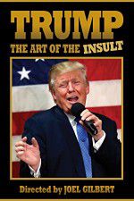 Watch Trump: The Art of the Insult 123MoviesFree
