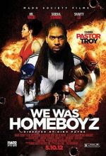 Watch We Was Homeboyz 123MoviesFree