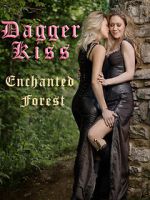 Watch Dagger Kiss: Enchanted Forest 123MoviesFree