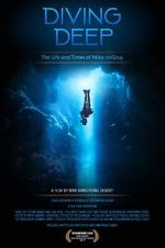 Watch Diving Deep: The Life and Times of Mike deGruy 123MoviesFree