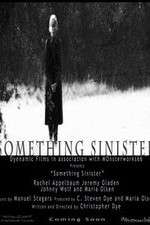 Watch Something Sinister 123MoviesFree