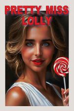 Watch Pretty Miss Lolly 123MoviesFree