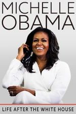 Watch Michelle Obama: Life After the White House 123MoviesFree