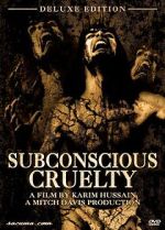 Watch Subconscious Cruelty 123MoviesFree