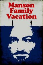 Watch Manson Family Vacation 123MoviesFree