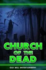 Watch Church of the Dead 123MoviesFree