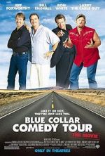 Watch Blue Collar Comedy Tour: The Movie 123MoviesFree
