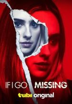 Watch If I Go Missing 123MoviesFree
