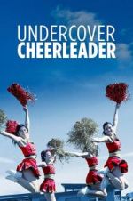 Watch Undercover Cheerleader 123MoviesFree