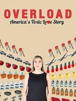 Watch Overload: America\'s Toxic Love Story 123MoviesFree