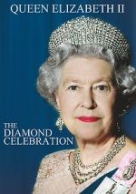 Watch Queen Elizabeth II - The Diamond Celebration 123MoviesFree