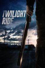 Watch Twilight Ride 123MoviesFree