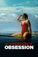 Watch A Lifeguard's Obsession 123MoviesFree