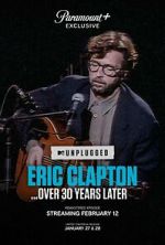 Watch Eric Clapton Unplugged... Over 30 Years Later (TV Special 2025) 123MoviesFree