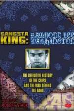 Watch Gangsta King: Raymond Lee Washington 123MoviesFree