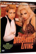 Watch Desperate Living 123MoviesFree