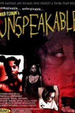 Watch Unspeakable 123MoviesFree