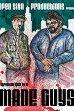 Watch Made Guys 123MoviesFree
