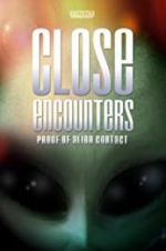 Watch Close Encounters: Proof of Alien Contact 123MoviesFree