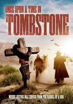 Watch Once Upon a Time in Tombstone 123MoviesFree