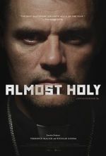 Watch Almost Holy 123MoviesFree