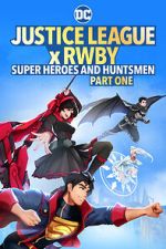 Watch Justice League x RWBY: Super Heroes and Huntsmen Part One 123MoviesFree