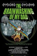 Watch The Brainwashing of My Dad 123MoviesFree