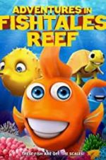 Watch Adventures in Fishtale Reef 123MoviesFree