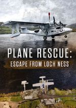 Watch Escape from Loch Ness: Plane Rescue 123MoviesFree