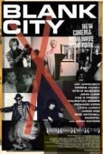 Watch Blank City 123MoviesFree