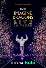 Watch Imagine Dragons Live in Vegas 123MoviesFree