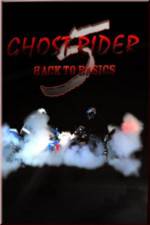Watch Ghostrider 5: Back To Basics 123MoviesFree