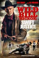 Watch Wild Bill Hickok: Swift Justice 123MoviesFree