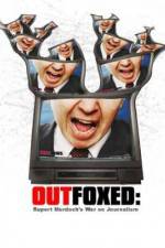 Watch Outfoxed Rupert Murdoch's War on Journalism 123MoviesFree