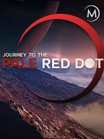Watch Journey to the Pale Red Dot 123MoviesFree