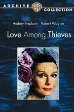 Watch Love Among Thieves 123MoviesFree