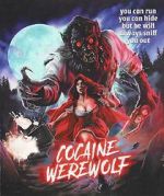 Watch Cocaine Werewolf 123MoviesFree