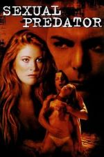 Watch Sexual Predator 123MoviesFree